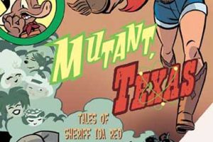 Mutant Texas Tales of Sheriff Ida Red